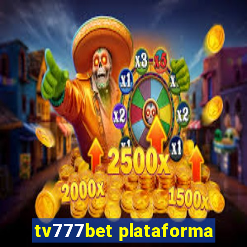 tv777bet plataforma